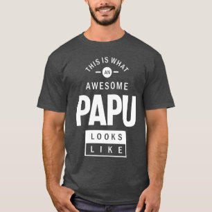 Detta är vad Fantastisk Papu T Shirt