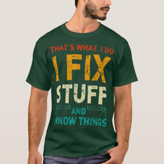 Detta är vad jag gör i Fi Saker och jag känner Sak T Shirt