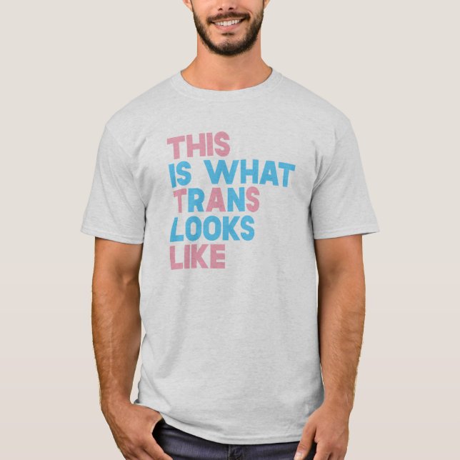 Detta är vad trans.-Looks gillar T Shirt (Framsida)