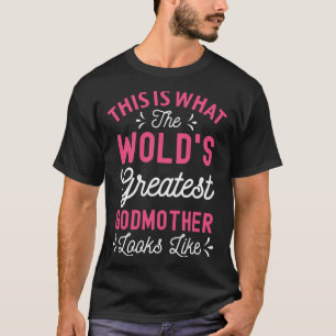 Detta är vad världens Underbarare gudmor ser ut T Shirt