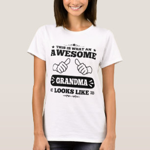 Detta är vilka enorma Looks för en mormor gillar Tee Shirt