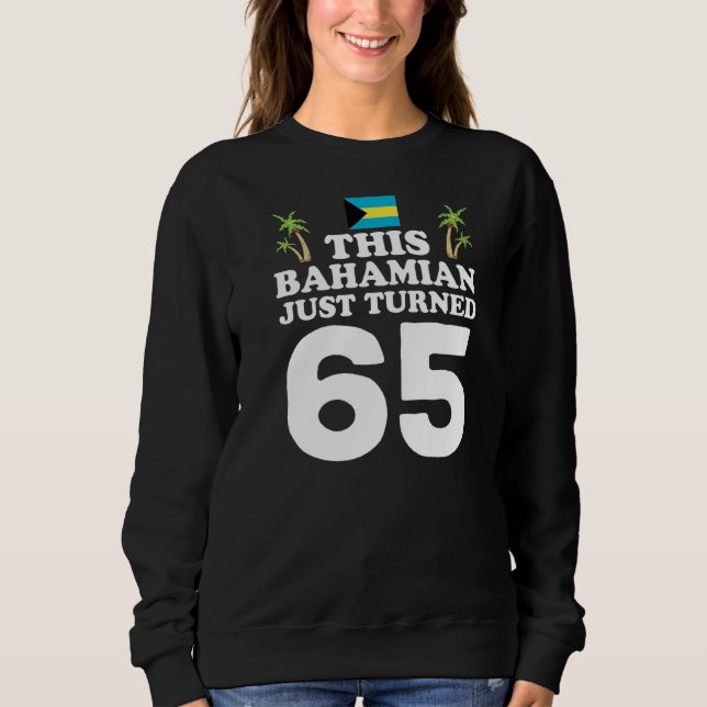 Detta bahamanska har precis vänt 65 Bahamas-65ens  T Shirt (Framsida)