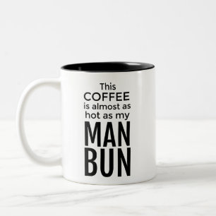 Detta kaffe är nästan så varmt som min Två-Tonad mugg