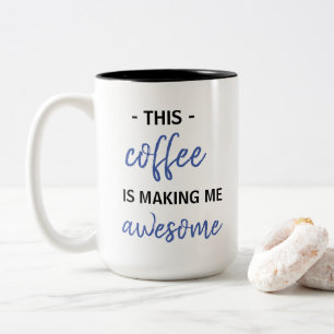 Detta kaffe skapar mig fantastisk Två-Tonad mugg
