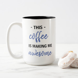 Detta kaffe skapar mig fantastisk Två-Tonad mugg