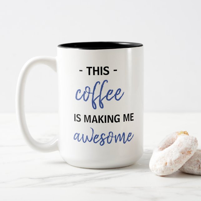 Detta kaffe skapar mig fantastisk Två-Tonad mugg (Med munk)