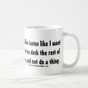 Detta kaffe smakar något liknande som jag önskar kaffemugg
