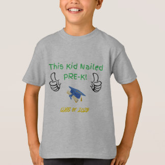 Detta Kid Nailed Pre-K Studenten - klass 2025 T Shirt
