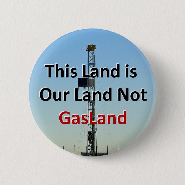 Detta land är vårt land inte GasLand Knapp (Framsida)