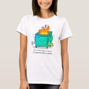Detta lilla ljus: Dumpster Fire Design T Shirt