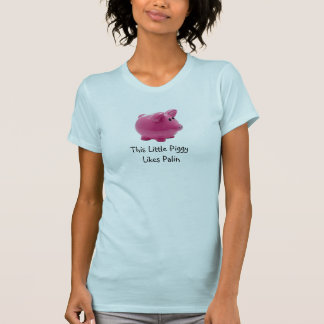Detta lite Piggy något liknande Palin T-shirt
