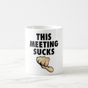 Detta möte suger! Tum besegrar! Kaffemugg