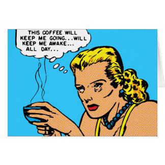 Detta ska kaffe håller mig vaken hälsningskort