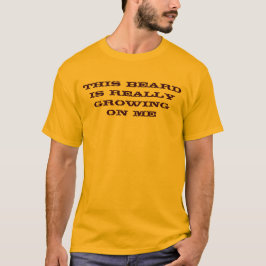 Detta skägg växer egentligen på mig T-tröja T Shirt