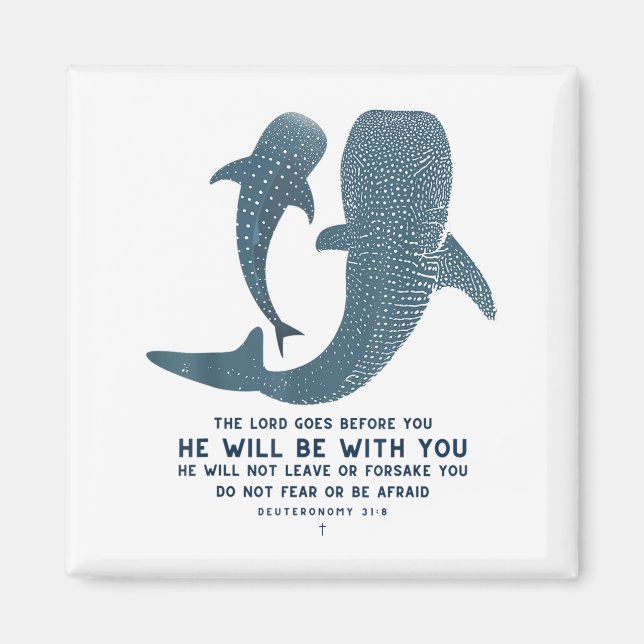 Deuteronomy 31_8 Whale Shark Christian Faith Pun O Magnet (Framsidan)