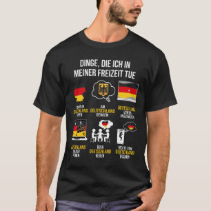 Deutschland Spruch Lustiger Freizeit Tyskland T Shirt