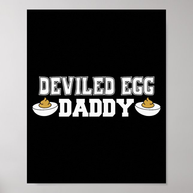 Deviled Egg Daddy - Funny Thanksgiving Deviled Egg Poster (Framsidan)