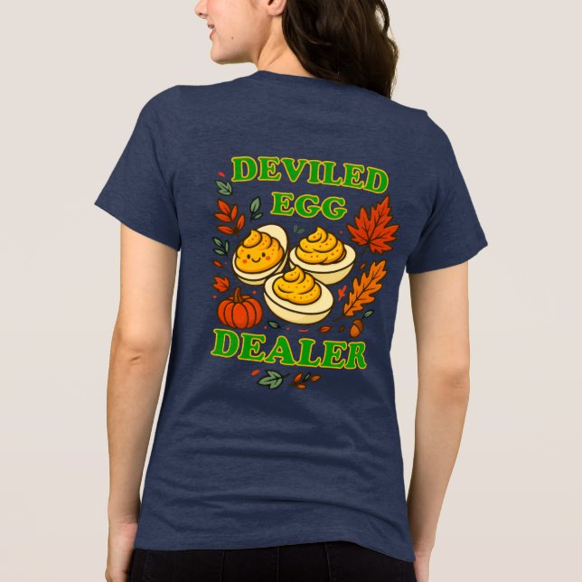 Deviled Egg Dealer T Shirt (Baksida)