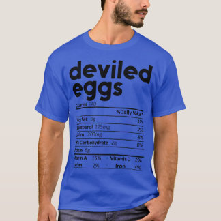 Deviled Eggs Nutrition Facts Gift Funny Thanksgivi T Shirt