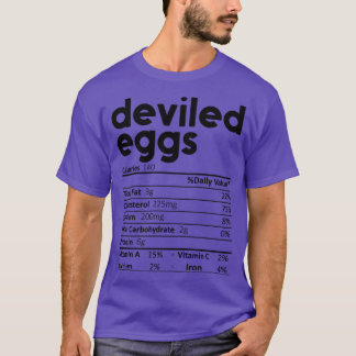 Deviled Eggs Nutrition Facts Gift Funny Thanksgivi T Shirt