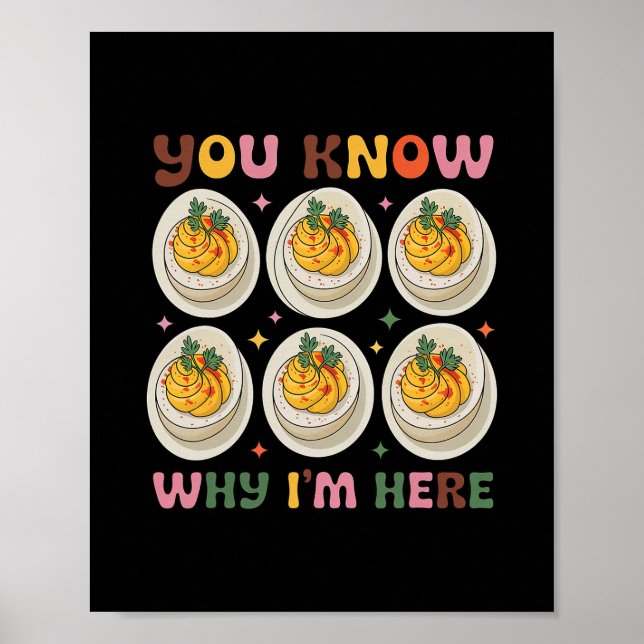 Deviled Eggs You Know Why Im Here Deviled Egg Than Poster (Framsidan)
