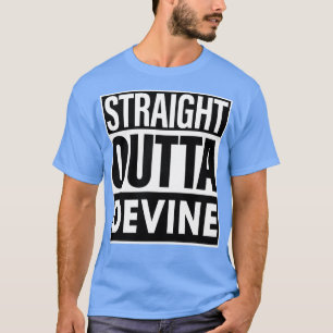 Devine Namn Rak Outta Devine T Shirt