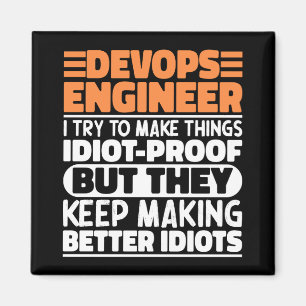 Devops Ingenjör jag försöker göra Sak Roliga menin Magnet