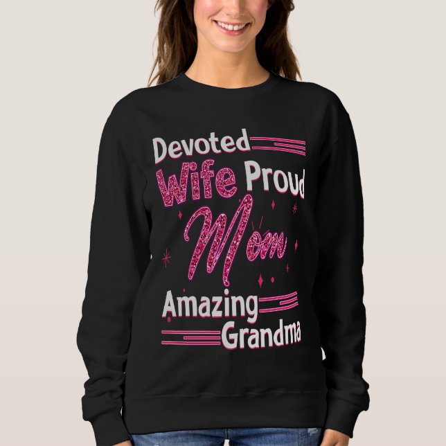 Devoted Wife Proud Mom Amazing Grandma Mama Nana M T Shirt (Framsida)