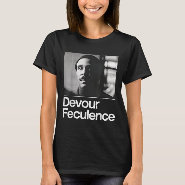 Devour Feculence T Shirt (Framsida)