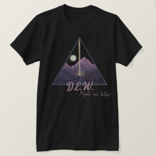 Dew gjorde mig blå t shirt