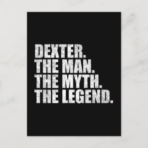 Dexter namn, Dexter Mannen Myten Legenden Vykort