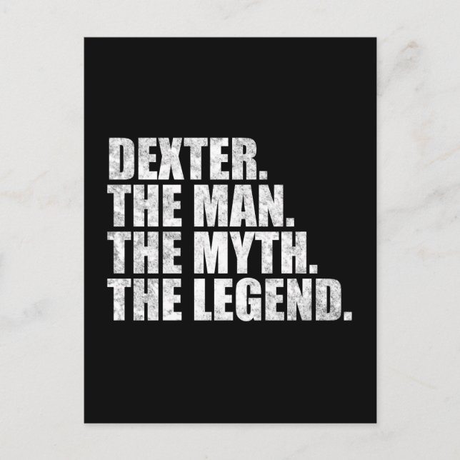 Dexter namn, Dexter Mannen Myten Legenden Vykort (Framsida)