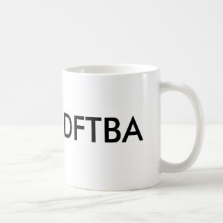 DFTBA DFTBA KAFFEMUGG