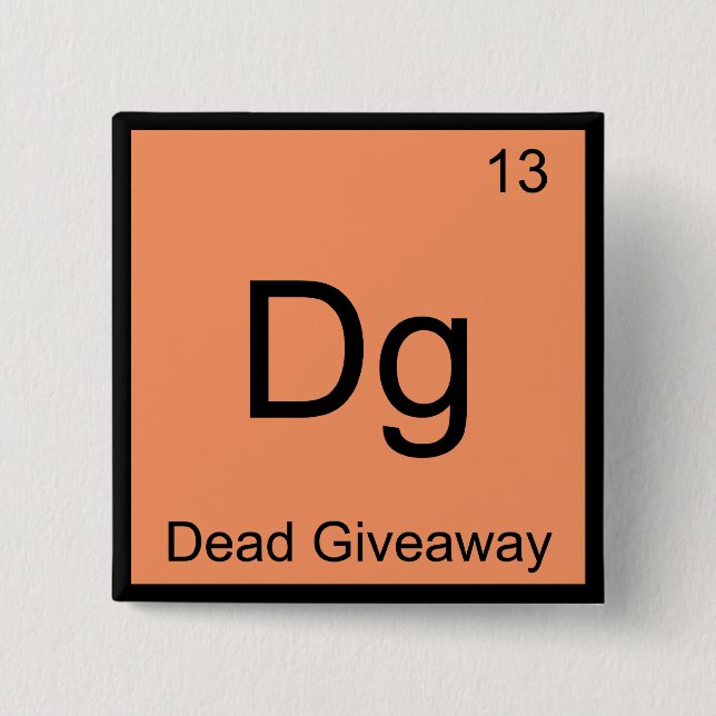 Dg - Dött Lott Chemistry Element Symbol Meme T Knapp (Framsida)