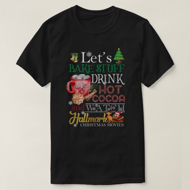 DH Låt oss Bake Saker Drink Hett Cocoa och vakthal T Shirt (Design framsida)