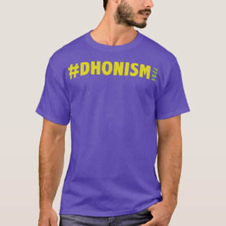 Dhonism MS Dhoni T Shirt