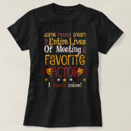Dhs-dramat undervisar min favorit- skådespelare t shirt