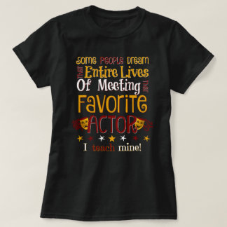 Dhs-dramat undervisar min favorit- skådespelare t shirt