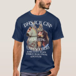 DHS ICE CBP RecruitingDepartment Homeland T Shirt<br><div class="desc">PrimAlaska Apparel. This is a template design. Press the Personalize bar to fill in the fields. Make sure to purchase the zazzle free shipping for a year, a great value. So you can send shirts on the cheap. Also watch for a Zazzle sale on t-shirts. This t-shirt template will let...</div>