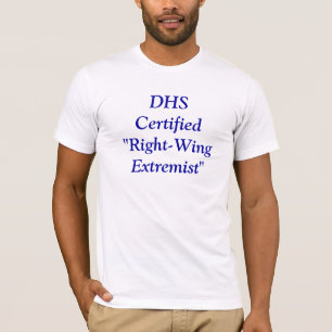 DHS intygad "right wingextremist ", T-shirt