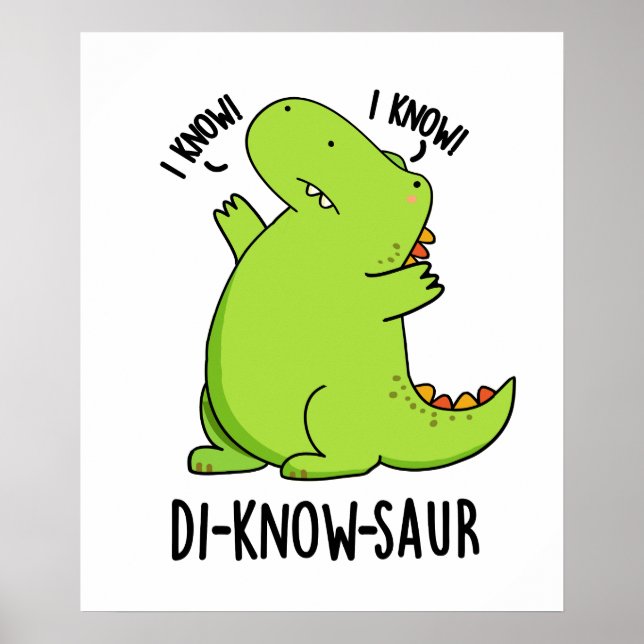 Di-know-saur Funny Dinosaur Pun Poster (Framsidan)