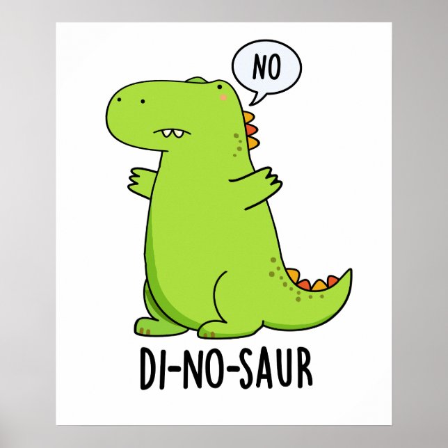 Di-no-saur Funny Dinosaur Puns Poster (Framsidan)
