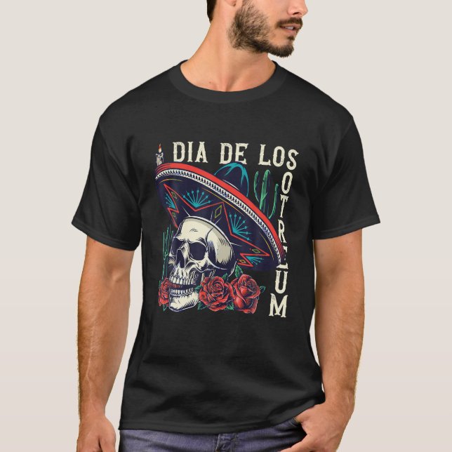 Dia De los Muertos Day of the dead Mexican helgdag T Shirt (Framsida)