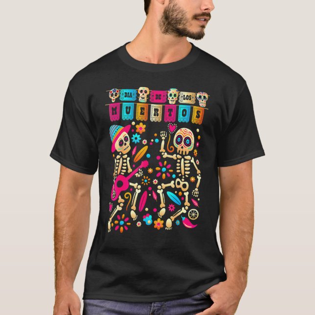 Dia De los Muertos Day of the dead Mexican Skeleto T Shirt (Framsida)