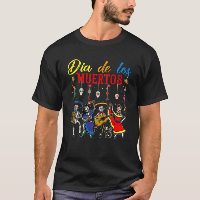 Dia De Los Muertos Day of the dead Mexican Skeleto T Shirt (Framsida)