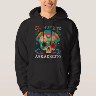 Dia De Los Muertos Shirt Mexican Calavera Day Of D Hoodie