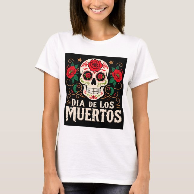 Dia de los muertos skalle och blommor t shirt (Framsida)