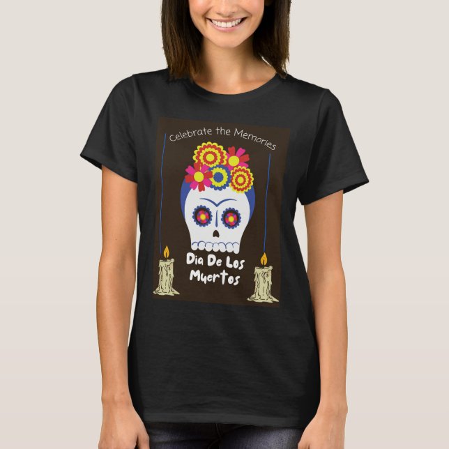 DIA DE LOS MUERTOS T SHIRT (Framsida)