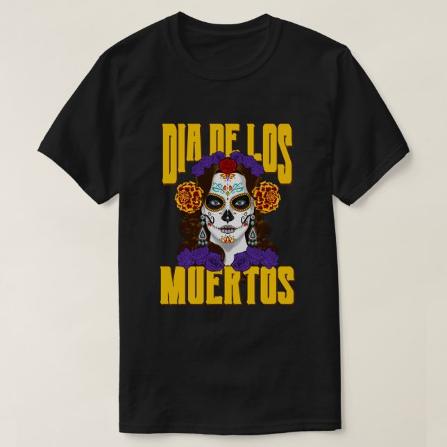 Dia De Los Muertos Text Marigold Catrina Day of Th T Shirt (Design framsida)