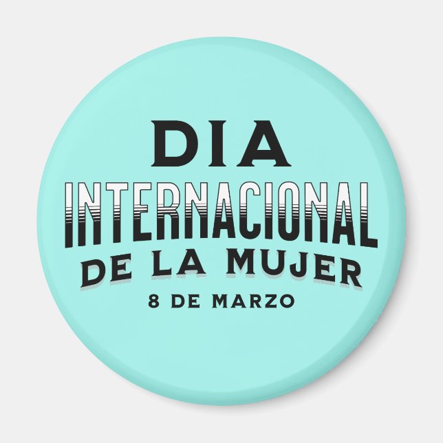 Día Internacional de la Mujer | Kvinnodagen Magnet (Framsidan)